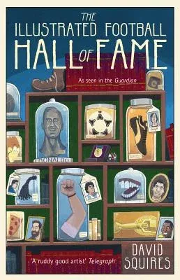 The Illustrated History of Football: Hall of Fame