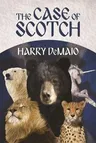 The Case of Scotch (Octavius Bear Book 3)