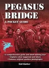 Pegasus Bridge: A Ww2 Pocket Guide