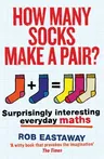 How Many Socks Make a Pair?: Surprisingly Interesting Everyday Maths