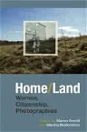Home/Land: Women, Citizenship, Photographies