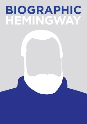 Biographic Hemingway