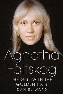 Agnetha Fältskog--The Girl with the Golden Hair