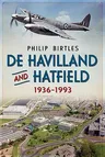 de Havilland and Hatfield 1936-1993