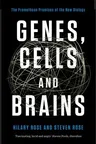 Genes, Cells, and Brains: The Promethean Promises of the New Biology