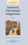 Systemic Functional Linguistics, Part 1: Volume 1