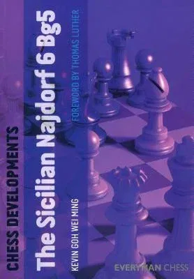 Chess Developments: The Sicilian Najdorf 6 Bg5