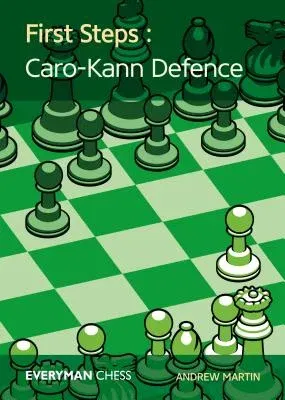 First Steps: Caro-Kann Defence