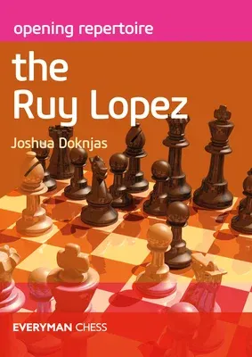 Opening Repertoire The Ruy Lopez