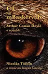 Cú na mBaskerville: The Hound of the Baskervilles in Irish (Revised)