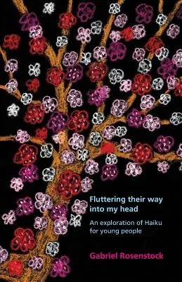 Fluttering their way into my head: An exploration of haiku for young people