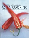 The Practical Encyclopedia of Asian Cooking: From Thailand to Japan, Classic Ingredients and Authentic Recipes from the East