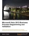 Microsoft VISIO 2013 Business Process Diagramming and Validation