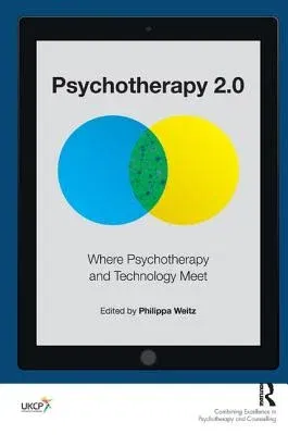 Psychotherapy 2.0: Where Psychotherapy and Technology Meet