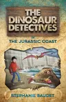 The Dinosaur Detectives in the Jurassic Coast