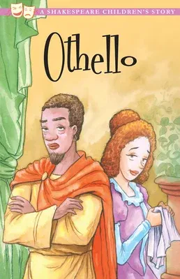 Othello, the Moor of Venice: A Shakespeare Children's Story (Btps)