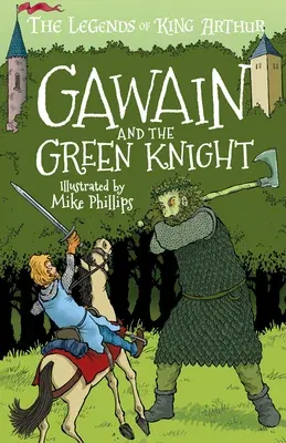 The Legends of King Arthur: Gawain and the Green Knight (Btps)