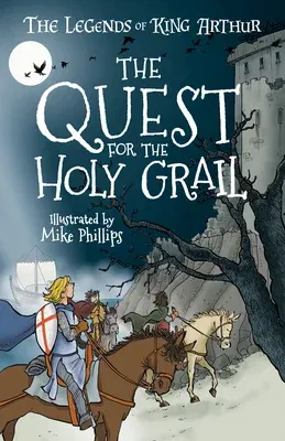 The Legends of King Arthur: The Quest for the Holy Grail (Btps)