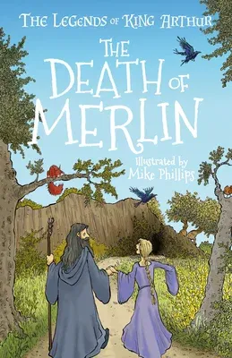 The Legends of King Arthur: The Death of Merlin (Btps)