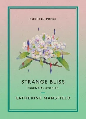 Strange Bliss: Essential Stories