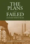 The Plans That Failed: An Economic History of the Gdr