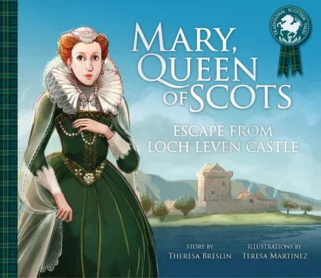 Mary, Queen of Scots: Escape from Lochleven Castle