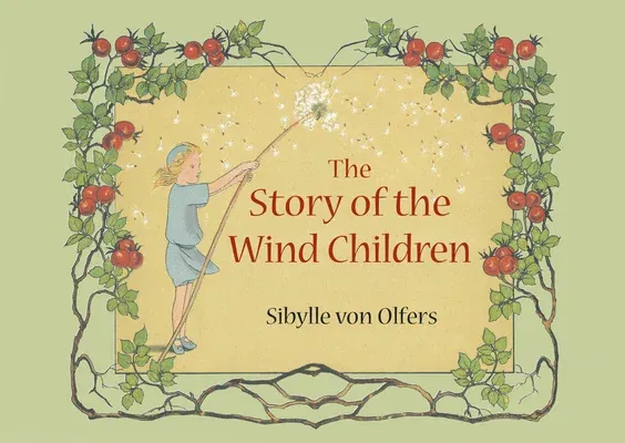 The Story of the Wind Children: Mini Edition