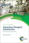 Hazardous Reagent Substitution: A Pharmaceutical Perspective