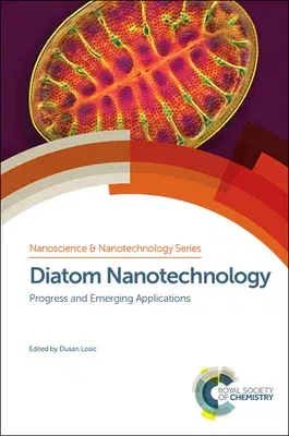 Diatom Nanotechnology: Progress and Emerging Applications