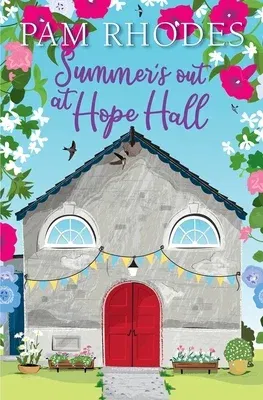 Summer's Out at Hope Hall