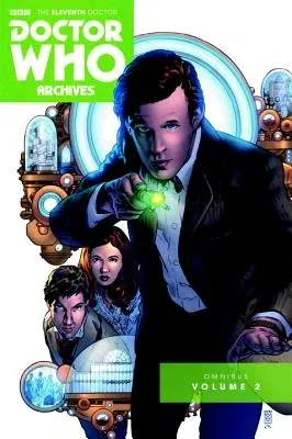 Doctor Who Archives: The Eleventh Doctor Vol. 2