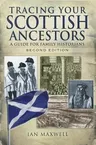 Tracing Your Scottish Ancestors: A Guide for Family Historians (Revised)