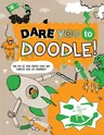 Dare You to Doodle!