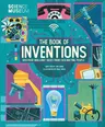 Science Museum: Book of Inventions: Discover Brilliant Ideas from Fascinating People