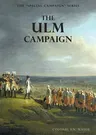 The Ulm Campaign 1805: The Special Campaign Series