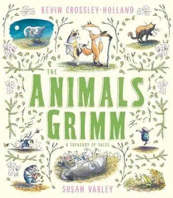 The Animals Grimm: A Treasury of Tales