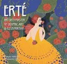 Erté: Art Deco Master of Graphic Art & Illustration