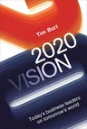 2020 Vision: Today's Business Leaders on Tomorrow's World