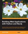 Building Web Applications with Python and Neo4j