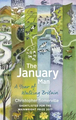 The January Man: A Year of Walking Britain