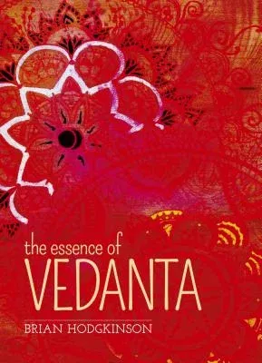 The Essence of Vedanta