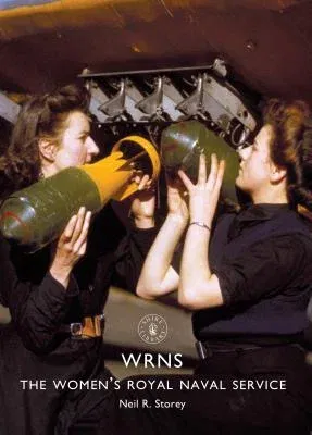 Wrns: The Women's Royal Naval Service