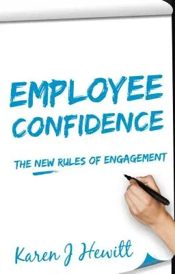 Employee Confidence: The new rules of Engagement