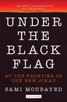 Under the Black Flag: An Exclusive Insight Into the Inner Workings of Isis