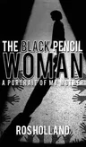 The Black Pencil Woman: A Portrait of My Mother