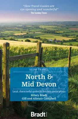 North and Mid Devon: Local, Characterful Guides to Britain's Special Places