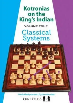 Kotronias on the King's Indian: Classical Systems