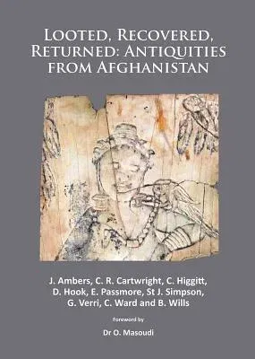 Looted, Recovered, Returned: Antiquities from Afghanistan: A Detailed Scientific and Conservation Record of a Group of Ivory and Bone Furniture Overla