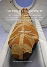 Prepared for Eternity: A Study of Human Embalming Techniques in Ancient Egypt Using Computerised Tomography Scans of Mummies (UK)