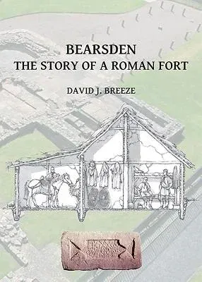 Bearsden: The Story of a Roman Fort